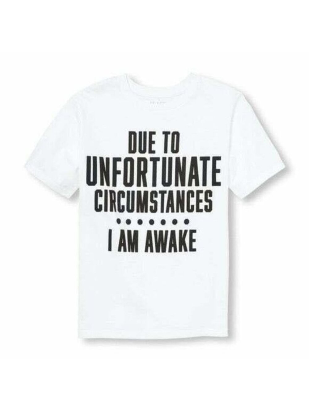 Boys Childrens Place T-Shirt Due To Unfortunate Circumstances I Am Awake MED 7/8